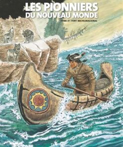 Les Pionniers du nouveau monde - Tome 21