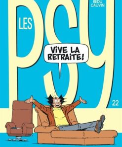 Les Psy - Tome 22 - Vive la retraite