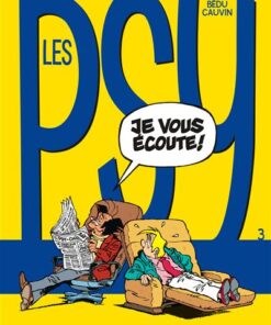 Les Psy - Tome 3 - Je vous écoute !