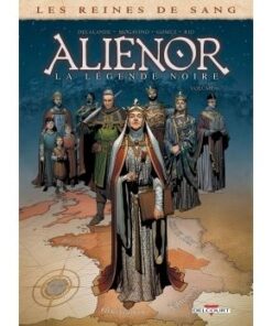 Les Reines de sang - Alienor, la Légende noire T06