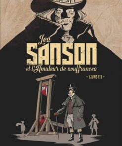 Les Sanson et l'amateur de souffrances - Livre 3