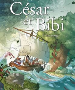 Les aventures de César et Bibi T1 - Leau rouge