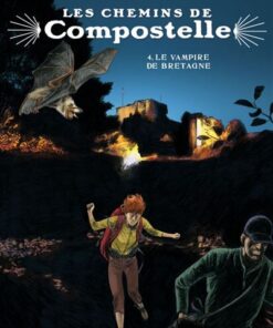 Les chemins de Compostelle - le vampire de Bretagne (Edition Spéciale)