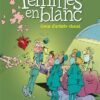 Les femmes en blanc - Tome 15 - Avant que le cor ne m'use !