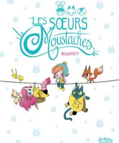 Les soeurs Moustaches - L'intégrale