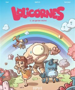 Lolicornes - Tome 1 - la grise-mine