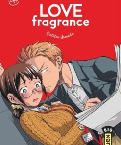 Love Fragrance - Tome 1