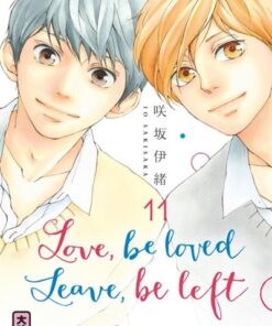 Love, be loved Leave, be left  - Tome 11