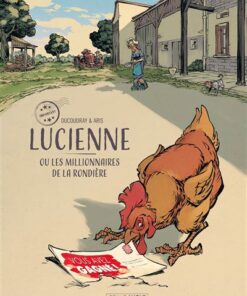 Lucienne ou les millionnaires de la rondière - histoire complète