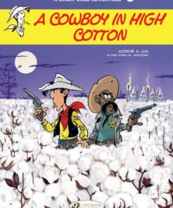 Lucky Luke vol. 77 - A Cowboy in High Cotton