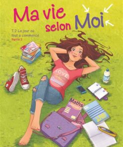 Ma vie selon moi - Tome 02