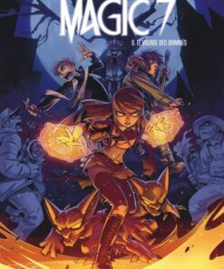 Magic 7 - Tome 6 - le village des damnés