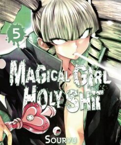 Magical Girl Holy Shit - tome 5