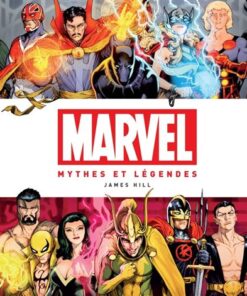 Marvel : mythes et légendes