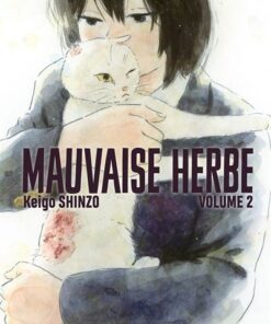 Mauvaise herbe vol.2