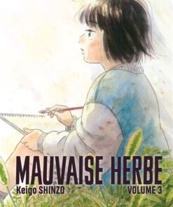 Mauvaise herbe vol.3