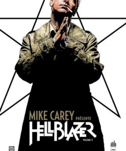 Mike Carey présente Hellblazer  - Tome 2