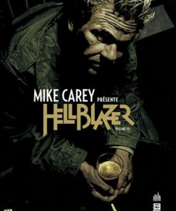 Mike Carey présente Hellblazer  - Tome 3