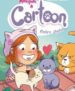 Mistinguette & Cartoon - Tome 4 Entre chats