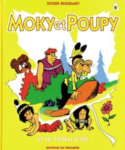 Moky et Poupy et le Totem d'or