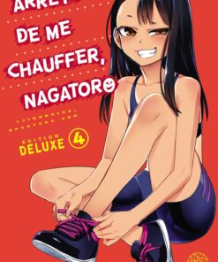 Vol.4 Arrête de me chauffer Nagatoro - Deluxe