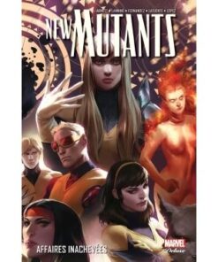 New Mutants T03 : Affaires inachevées