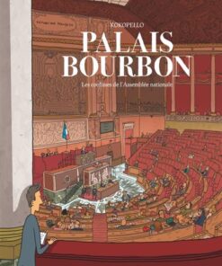 Palais Bourbon, les coulisses de l Assemblée nationale