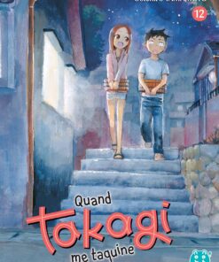 Vol.12 Quand Takagi Me Taquine