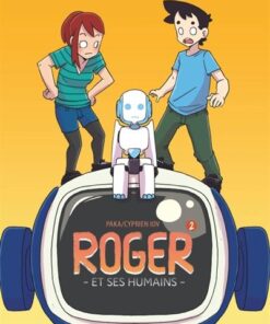 Roger et ses humains - Tome 2