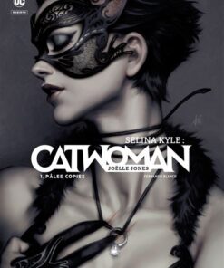 Selina Kyle : Catwoman  - Tome 1