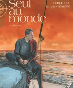 Seul au Monde - Tome 02