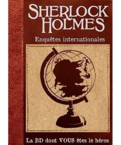 Sherlock Holmes - Enquêtes internationales