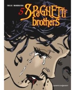 Spaghetti Brothers - Tome 05