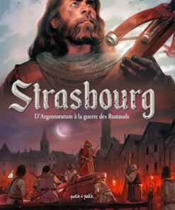 Strasbourg T1, D'Argentoratum à la guerre des Rustauds