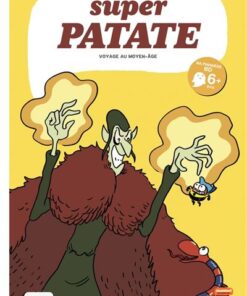 Superpatate 10 - Voyage au Moyen-Âge