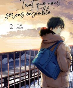 Tant que nous serons ensemble - tome 2