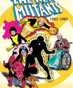 The New Mutants : L'intégrale 1982-1983 (T01)