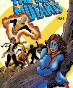 The New Mutants : L'intégrale 1984 (T02)