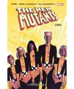 The New Mutants : L'intégrale 1985 (T03)