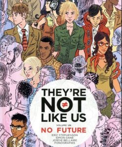 They're not like us - Tome 1 No future