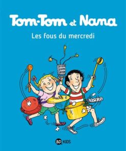 Tom-Tom et Nana, Tome 09