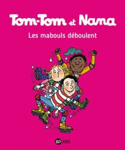 Tom-Tom et Nana, Tome 25