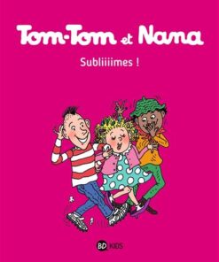 Tom-Tom et Nana, Tome 32