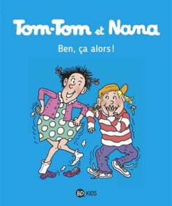 Tom-Tom et Nana, Tome 33