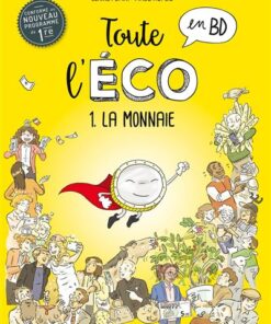 Toute l'éco en BD T1 : la Monnaie