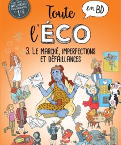 Toute l'éco en BD Tome 3 : le marché, imperfections et défaillances