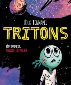 Tritons tome 3 vaincre ou mourir