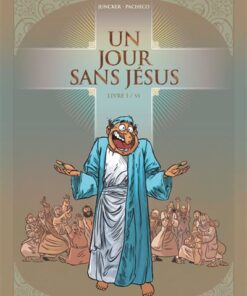 Un jour sans Jésus - Tome 01