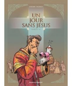 Un jour sans Jésus - Tome 02