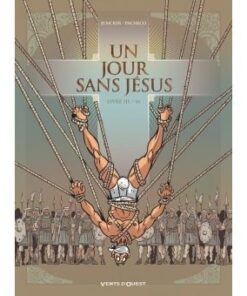 Un jour sans Jésus - Tome 03